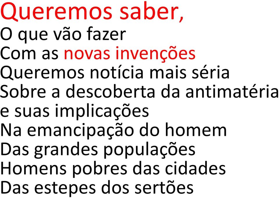 antimatéria e suas implicações Na emancipação do homem