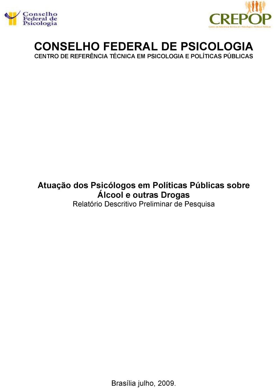 Psicólogos em Políticas Públicas sobre Álcool e outras