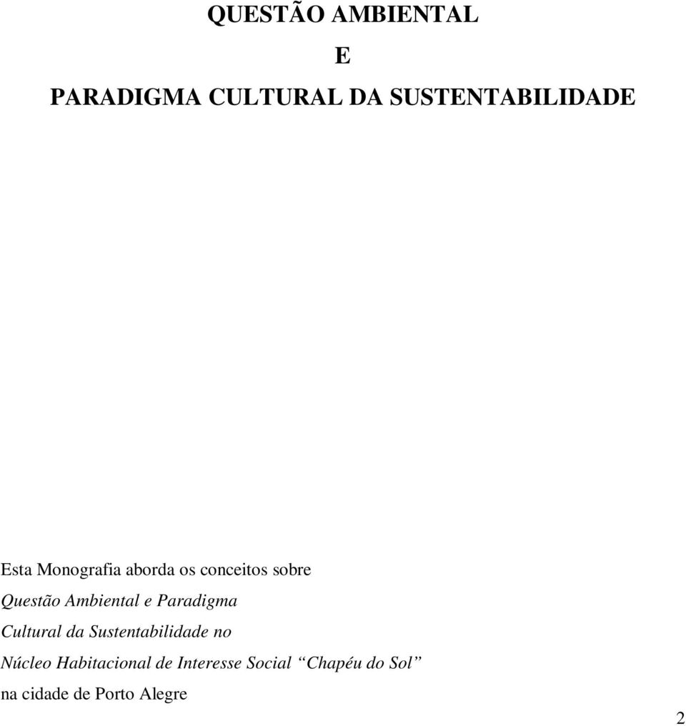 e Paradigma Cultural da Sustentabilidade no Núcleo