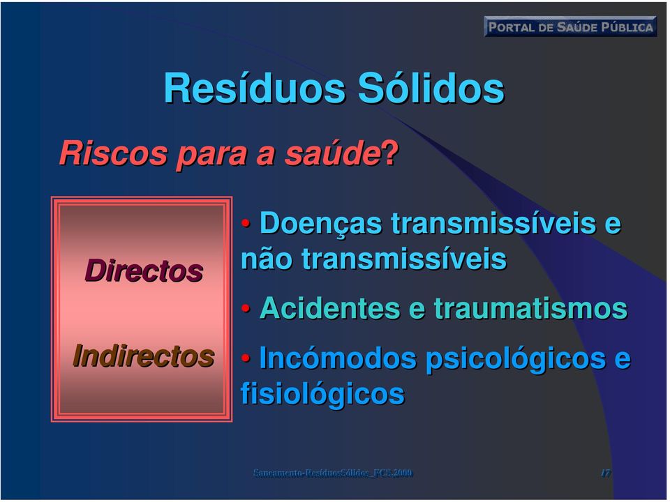 não transmissíveis Acidentes e traumatismos