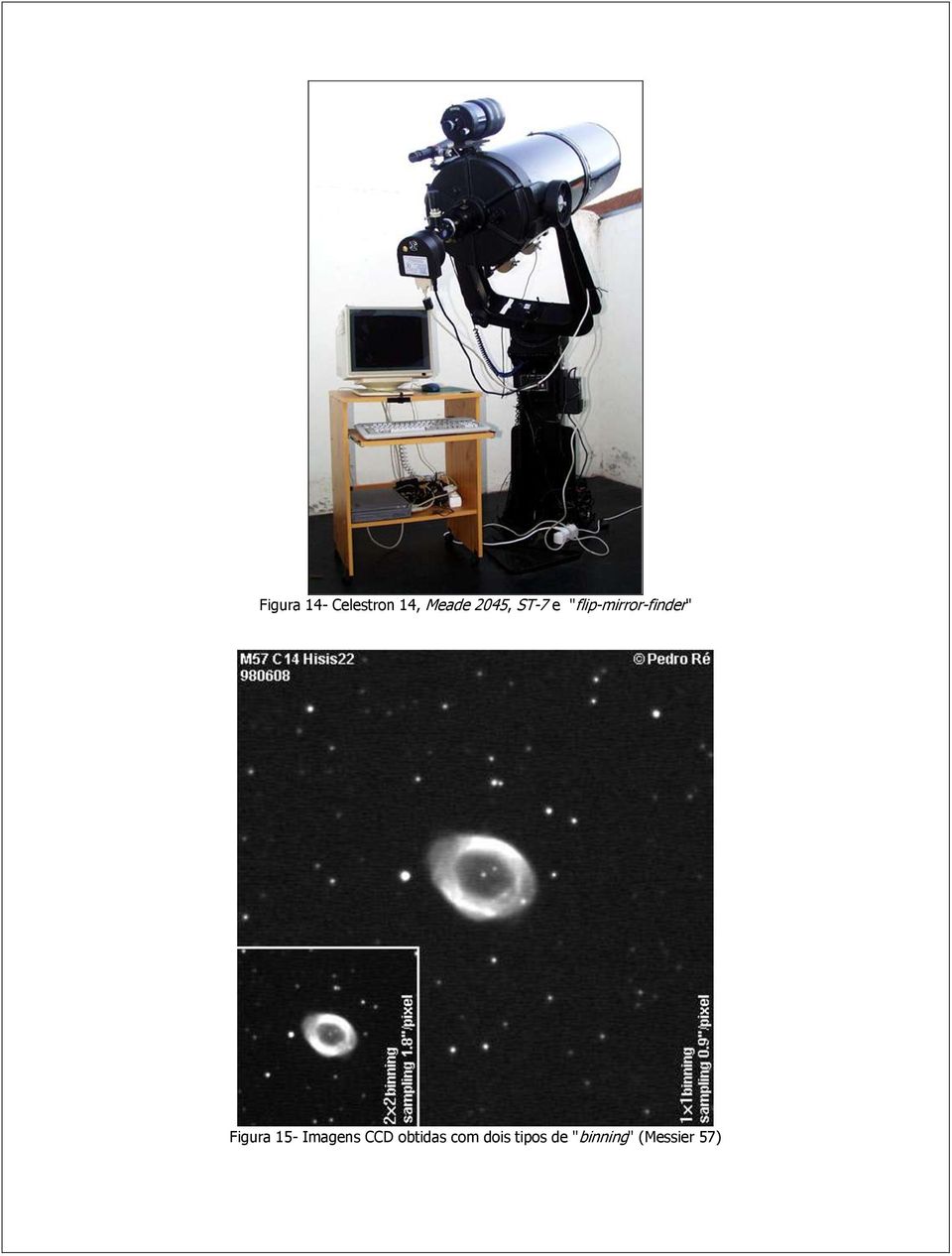 Figura 15- Imagens CCD obtidas