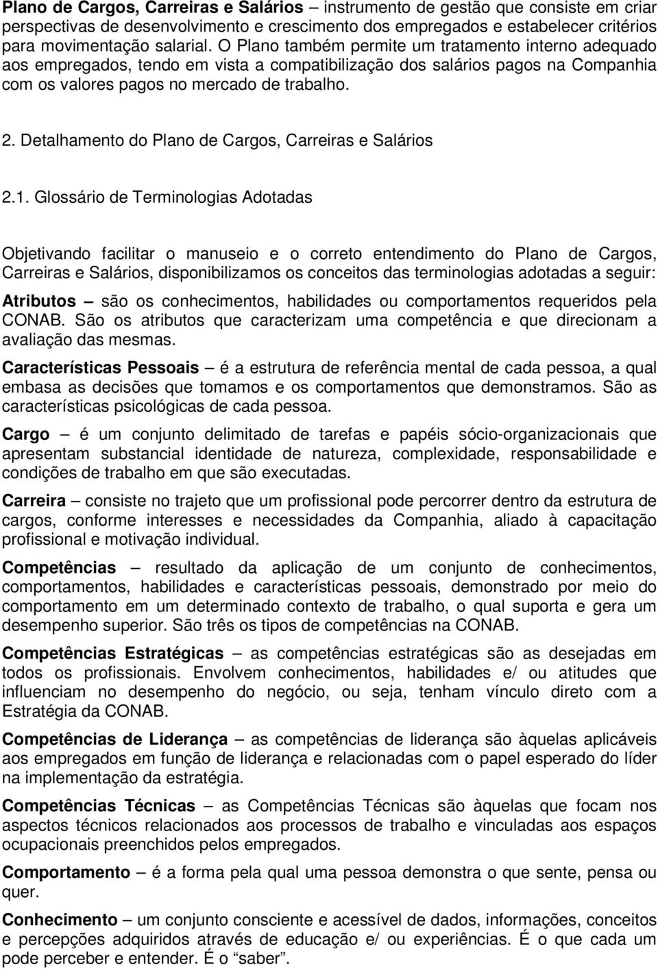 Detalhamento do Plano de Cargos, Carreiras e Salários 2.1.