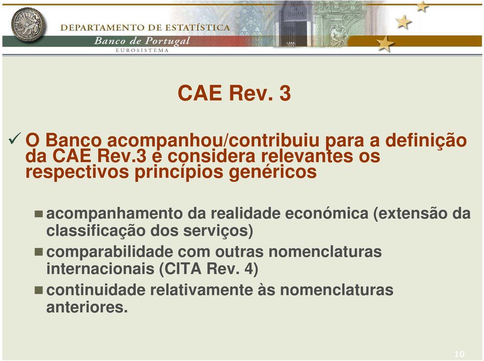 realidade económica (extensão da classificação dos serviços) comparabilidade com