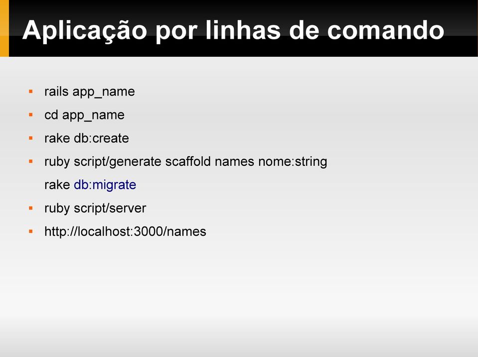 script/generate scaffold names nome:string