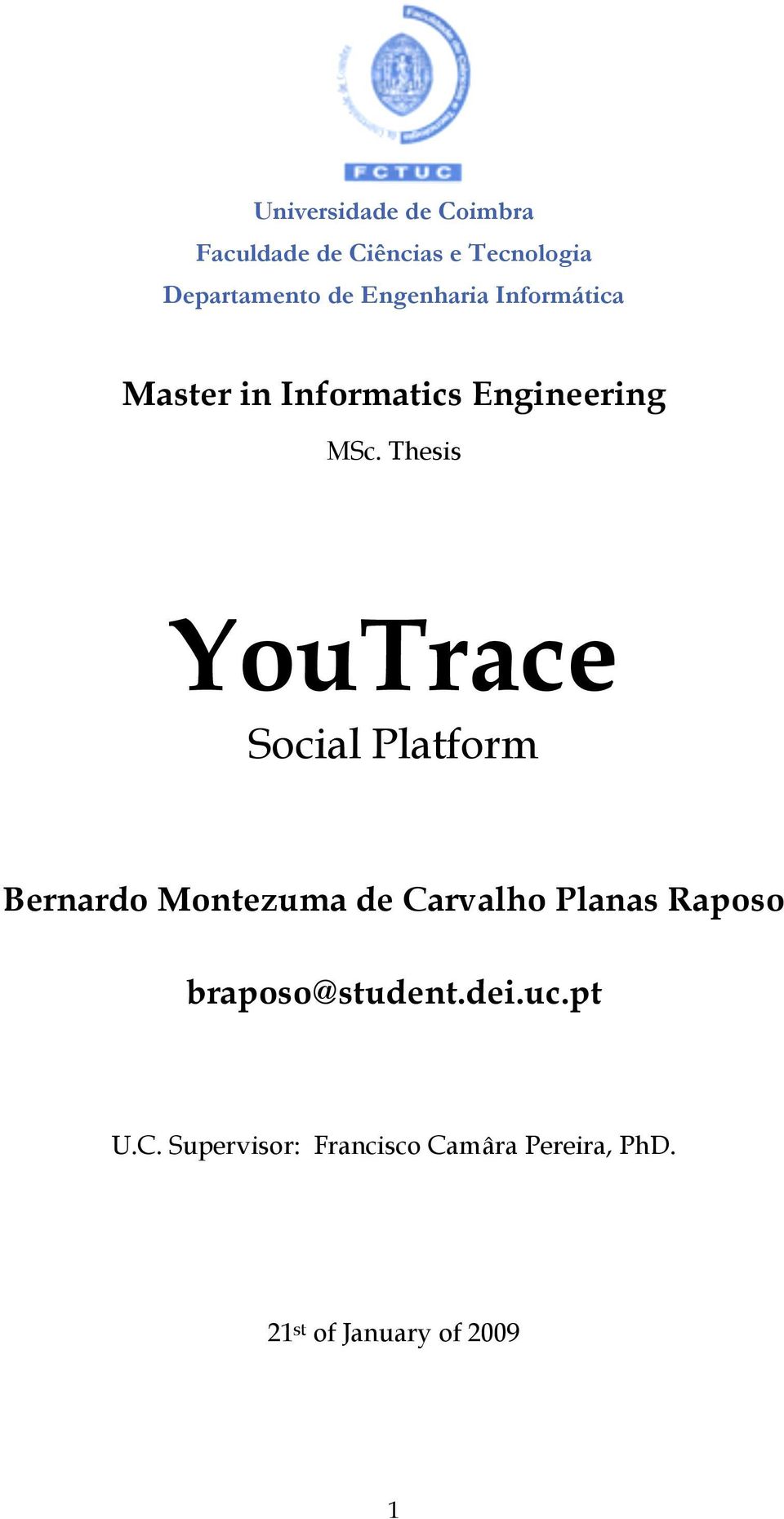 Thesis YouTrace Social Platform Bernardo Montezuma de Carvalho Planas Raposo