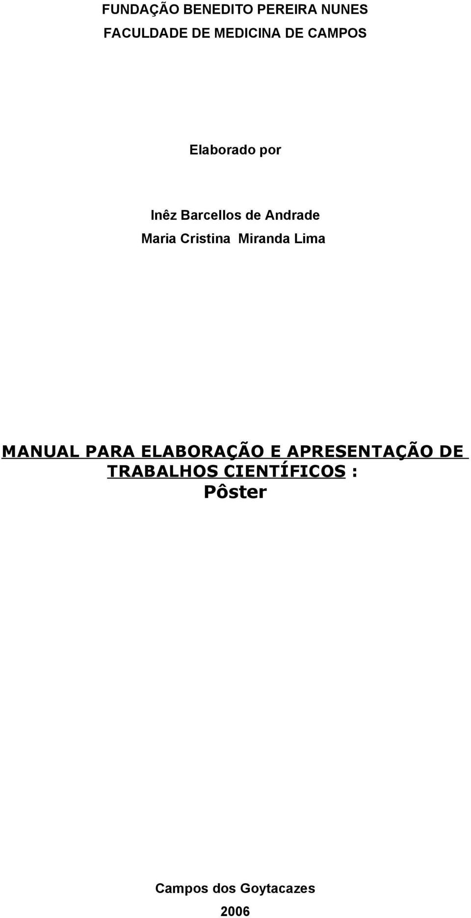 Cristina Miranda Lima MANUAL PARA ELABORAÇÃO E