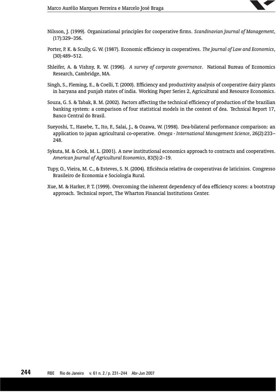 National Bureau of Economics Research, Cambridge, MA. Singh, S., Fleming, E., & Coelli, T. (2000).