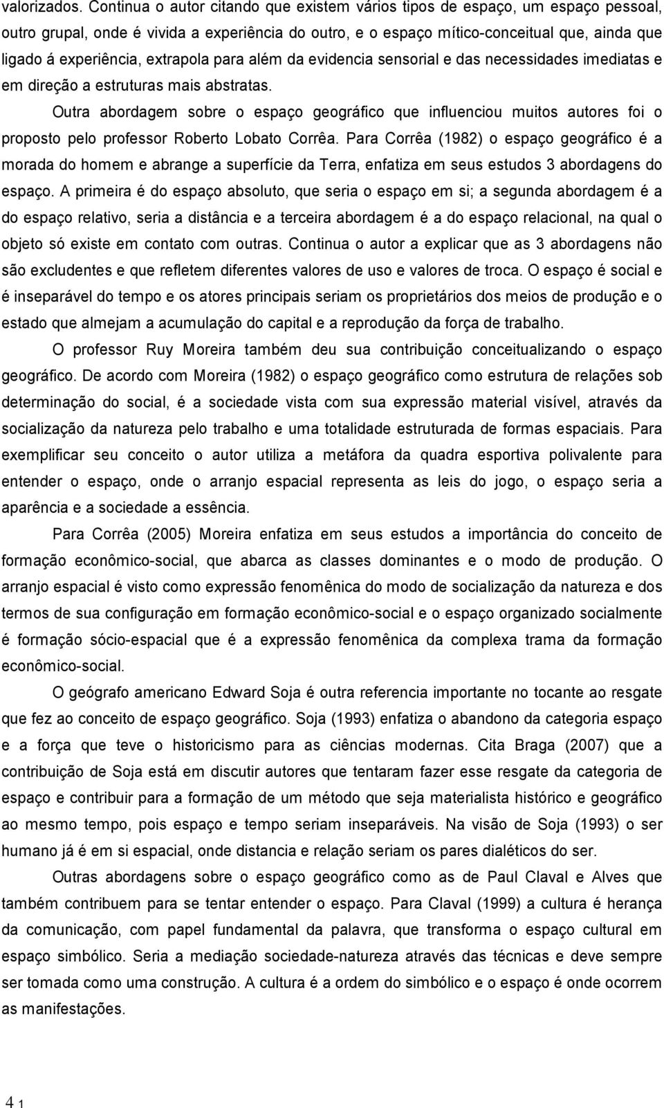 extrapola para al m da evidencia sensorial e das necessidades imediatas e em dire o a estruturas mais abstratas.