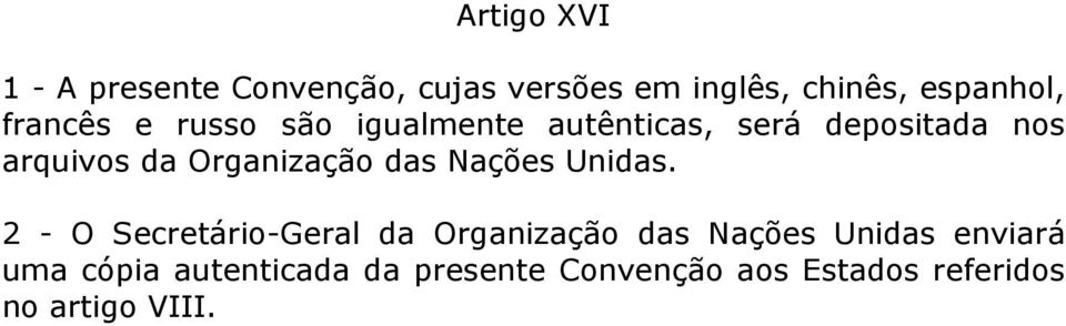 Organização das Nações Unidas.