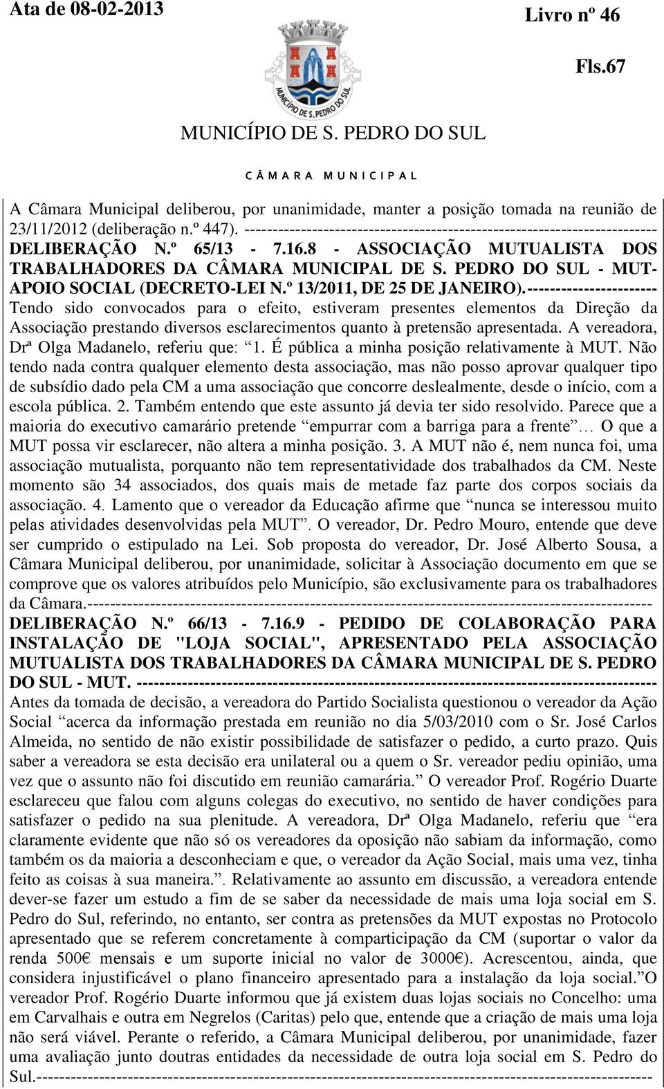 PEDRO DO SUL - MUT- APOIO SOCIAL (DECRETO-LEI N.º 13/2011, DE 25 DE JANEIRO).