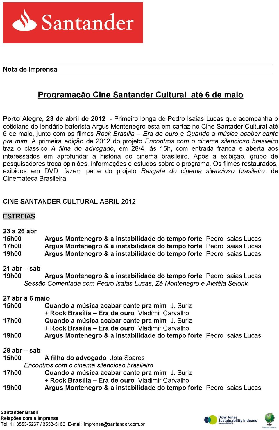 A primeira edição de 2012 do projeto Encontros com o cinema silencioso brasileiro traz o clássico A filha do advogado, em 28/4, às 15h, com entrada franca e aberta aos interessados em aprofundar a