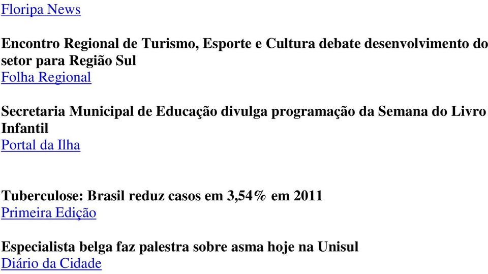 da Semana do Livro Infantil Portal da Ilha Tuberculose: Brasil reduz casos em 3,54% em