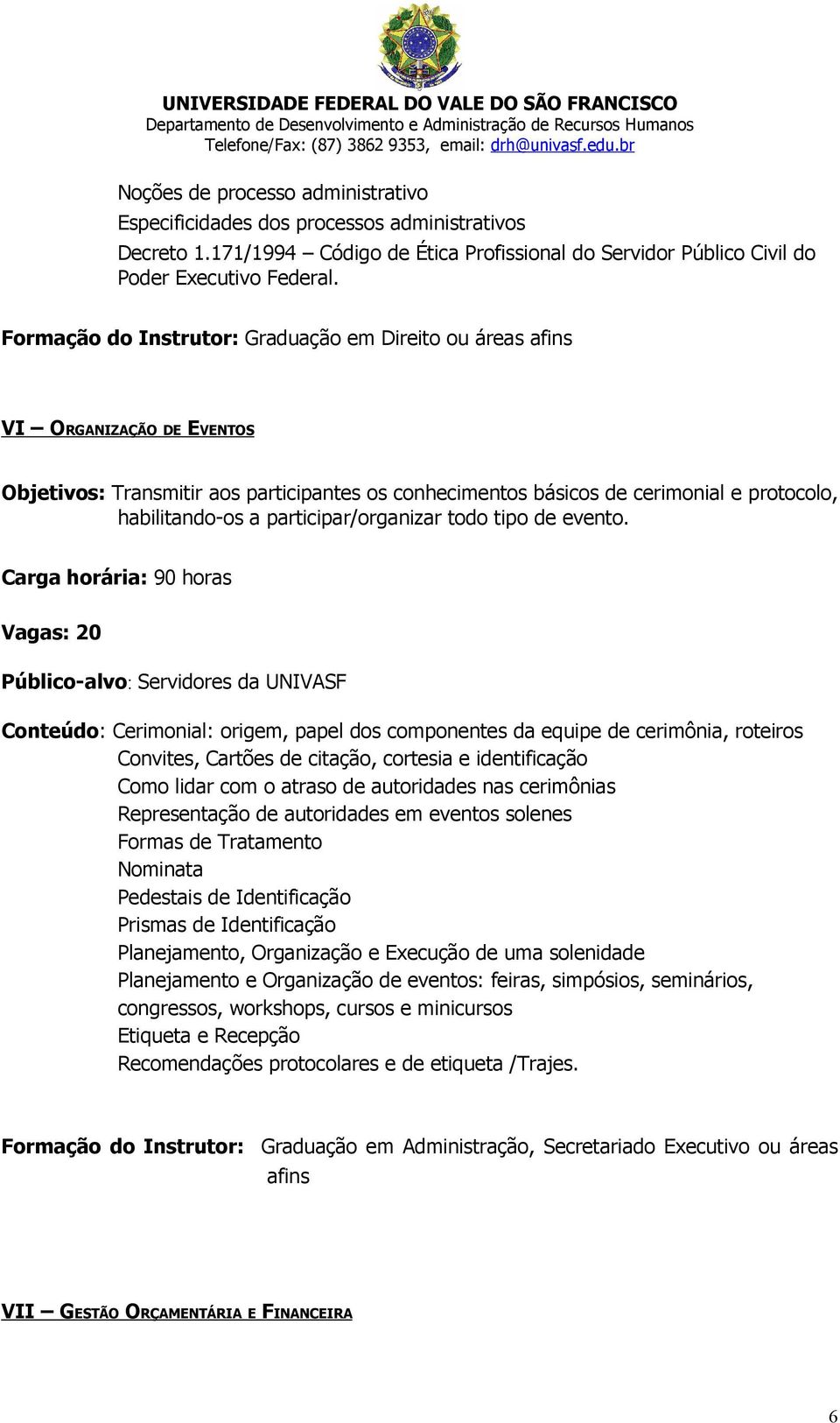 participar/organizar todo tipo de evento.