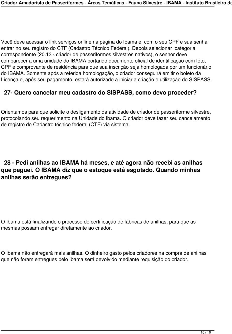 inscrição seja homologada por um funcionário do IBAMA.