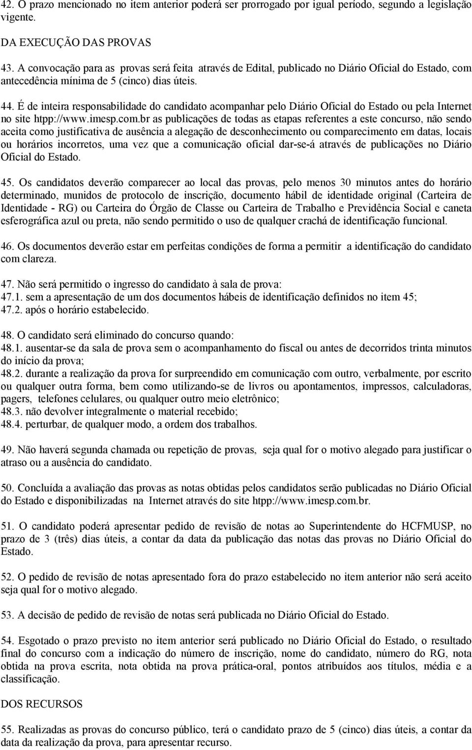 É de inteira responsabilidade do candidato acomp