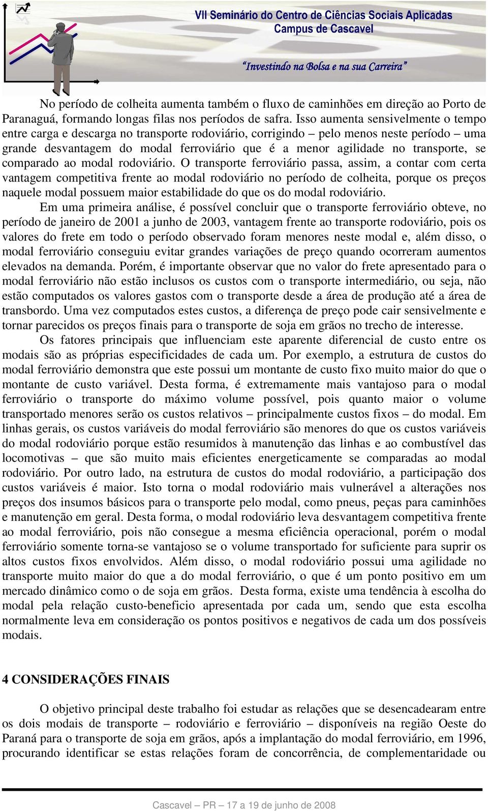 transporte, se comparado ao modal rodoviário.