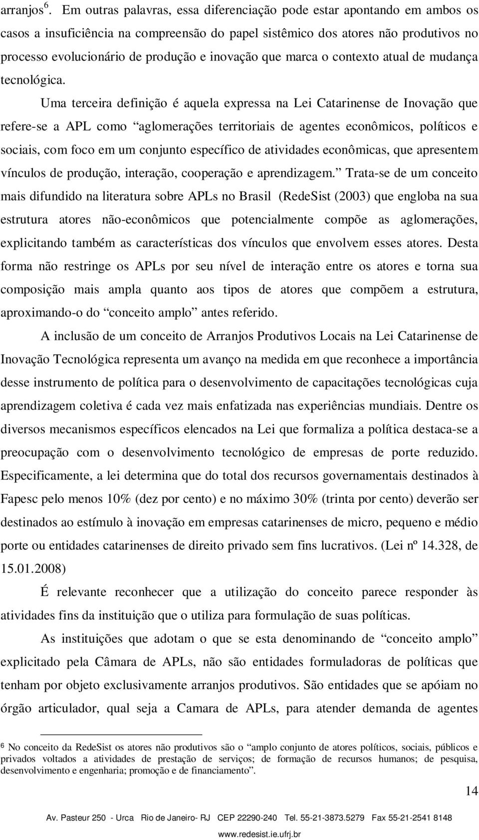 inovação que marca o contexto atual de mudança tecnológica.