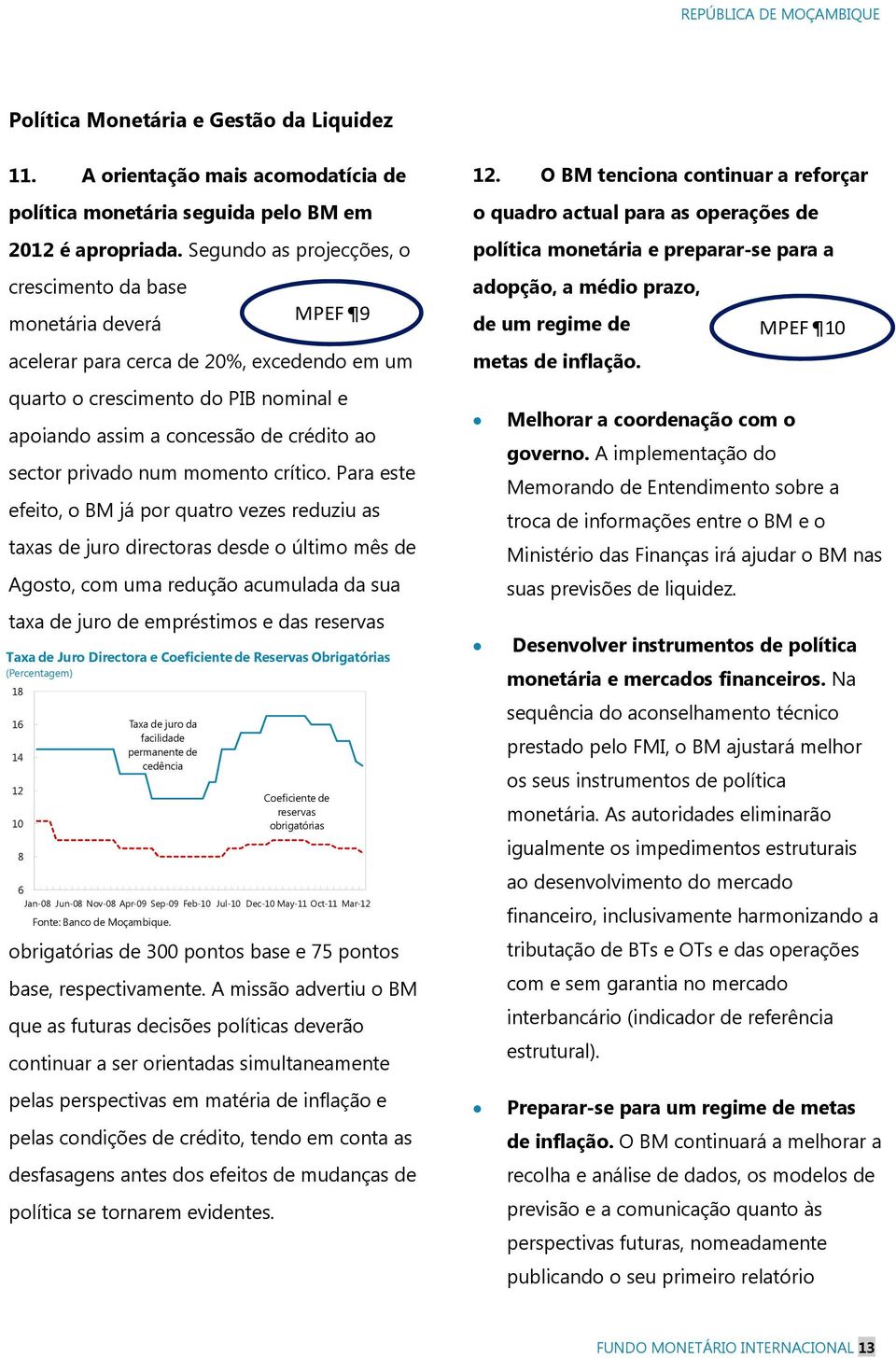 privado num momento crítico.