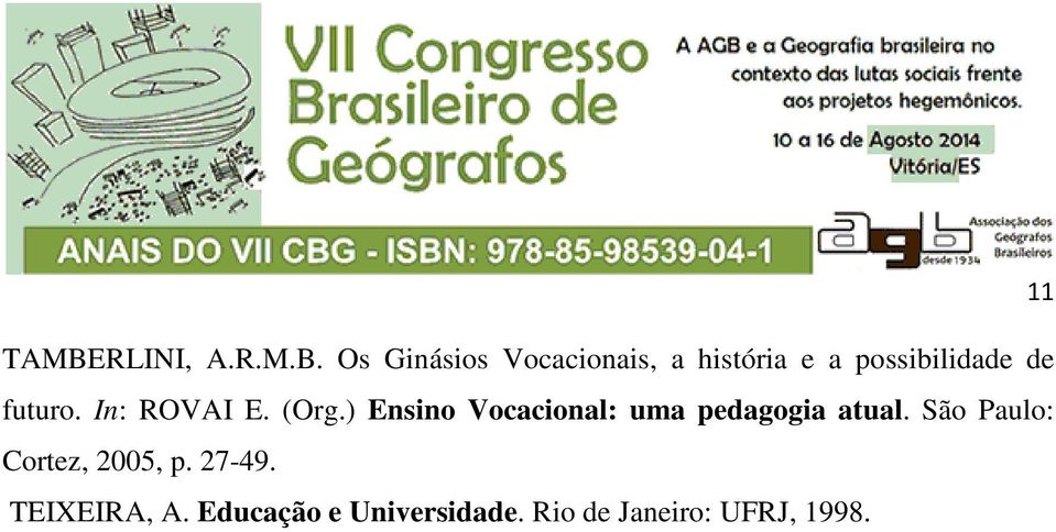 Os Ginásios Vocacionais, a história e a possibilidade de