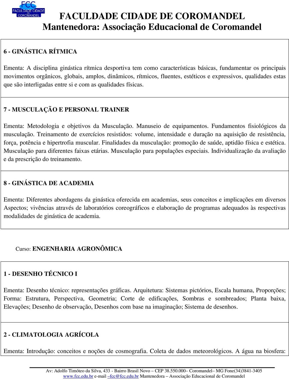 Manuseio de equipamentos. Fundamentos fisiológicos da musculação.