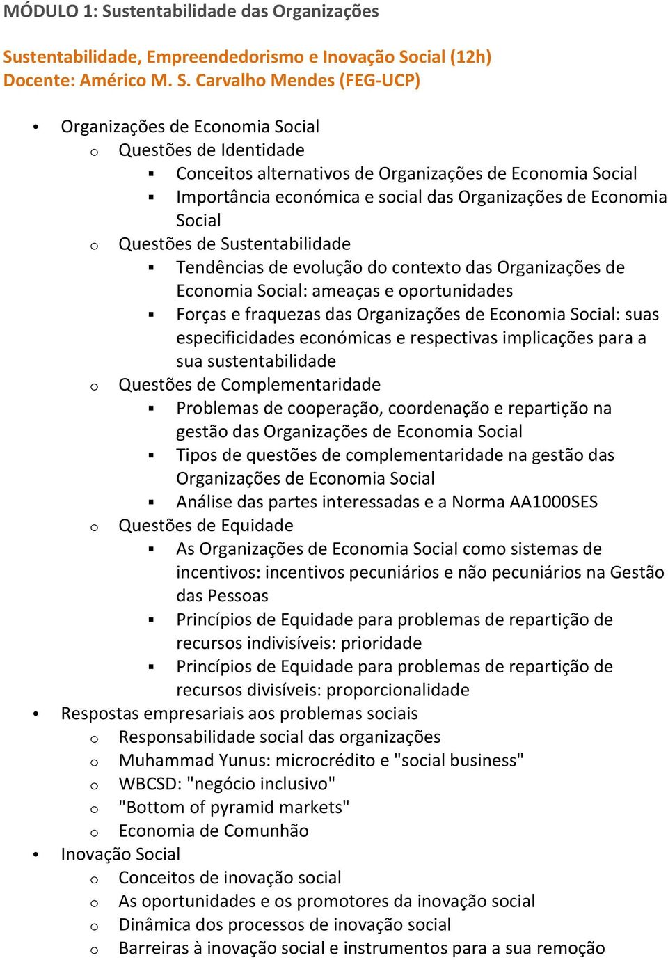 stentabilidade, Empreendedorismo e Inovação So