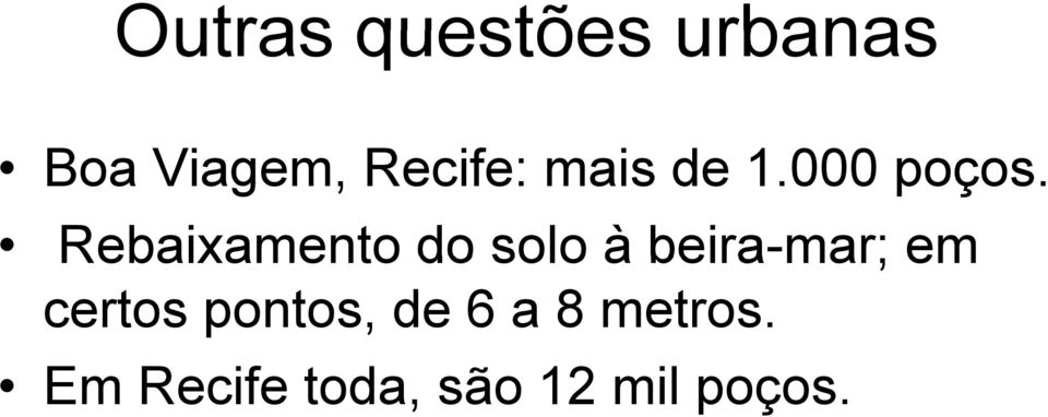 Rebaixamento do solo à beira-mar; em