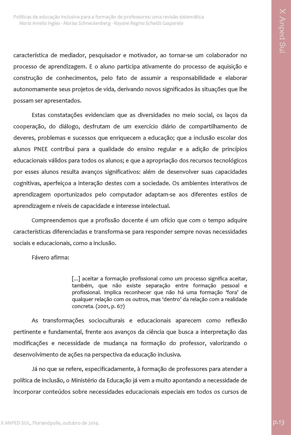 significados às situações que lhe possam ser apresentados.