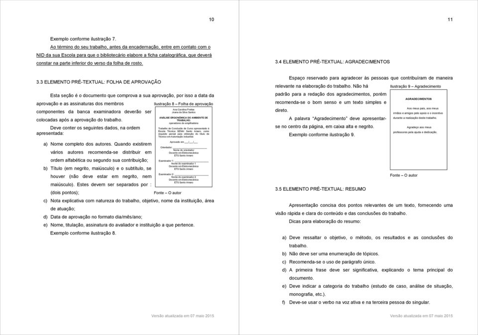 folha de rosto. 3.4 ELEMENTO PRÉ-TEXTUAL: AGRADECIMENTOS 3.