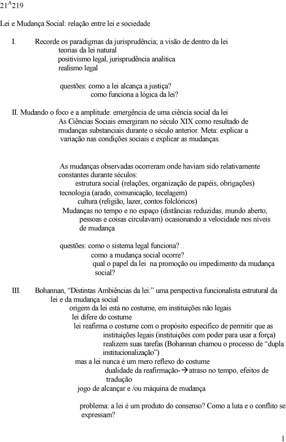 como funciona a lógica da lei? II.