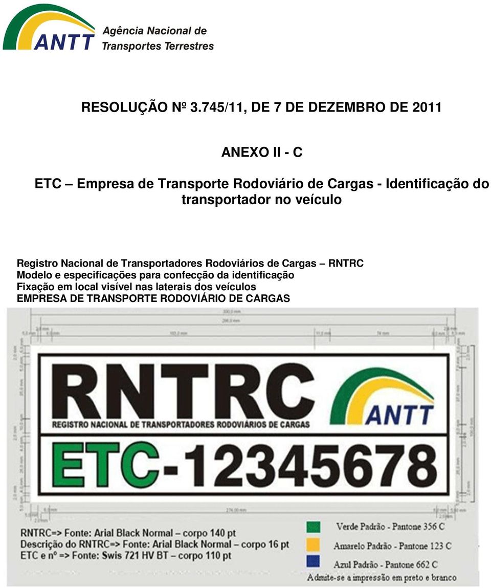 Cargas RNTRC Modelo e especificações para confecção da identificação Fixação em