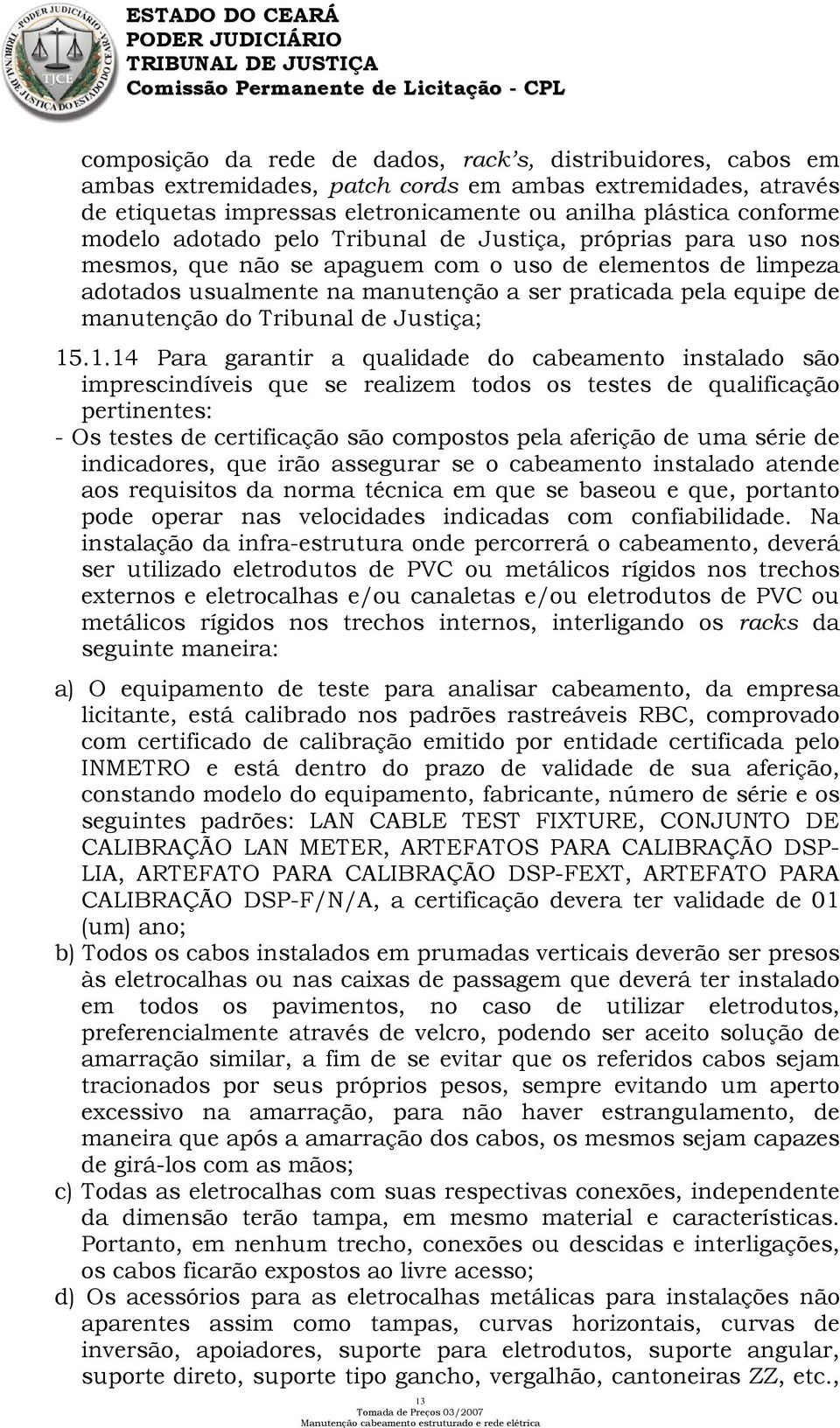 Tribunal de Justiça; 15