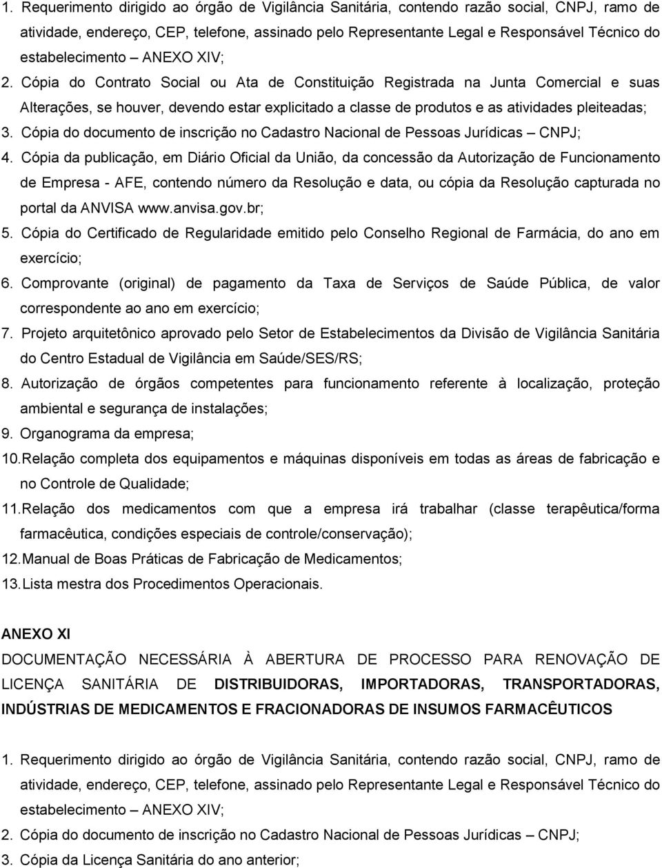 Cópia da publicação, em Diário Oficial da União, da concessão da Autorização de Funcionamento de Empresa - AFE, contendo número da Resolução e data, ou cópia da Resolução capturada no portal da