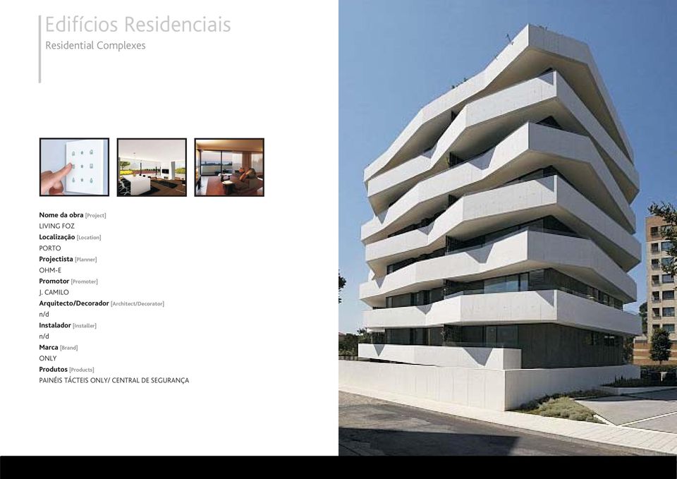 CAMILO Arquitecto/Decorador Instalador Marca ONLY Produtos [Brand] [Project]