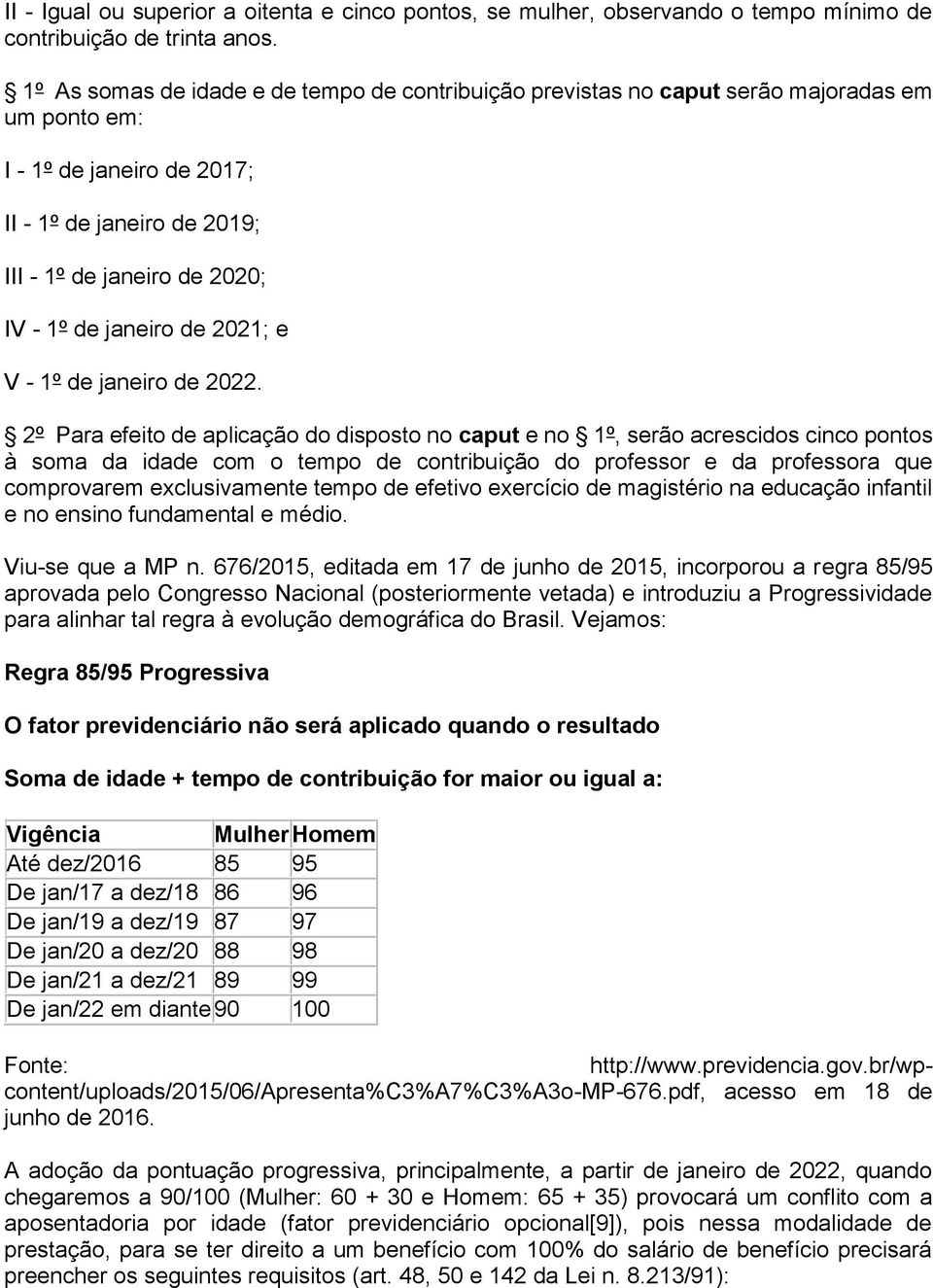 janeiro de 2021; e V - 1º de janeiro de 2022.