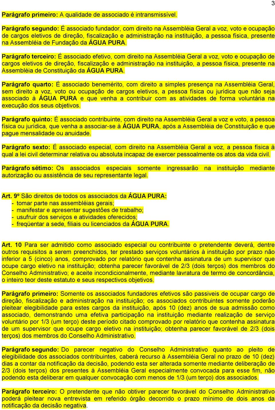 na Assembléia de Fundação da ÁGUA PURA.