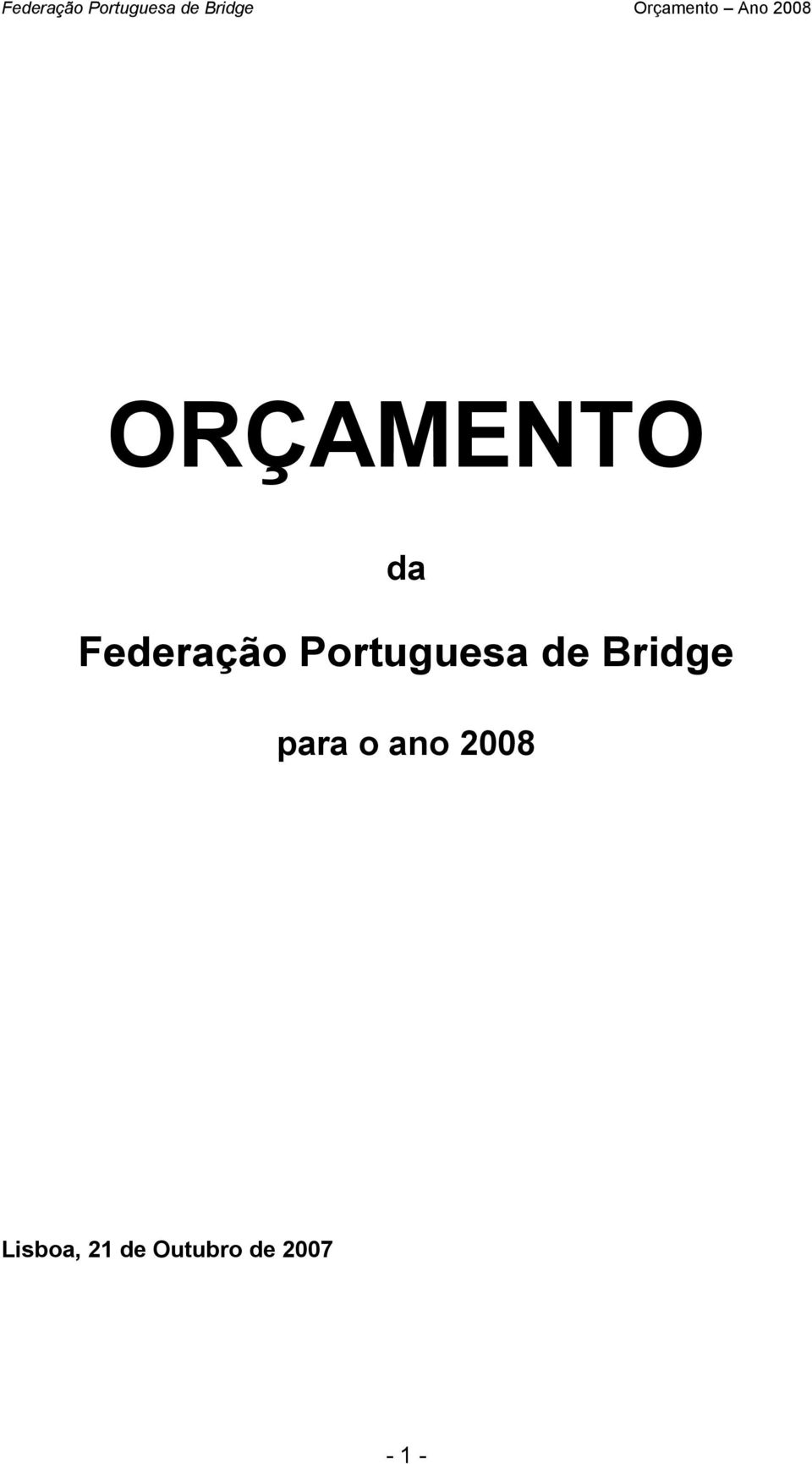 para o ano 2008 Lisboa,