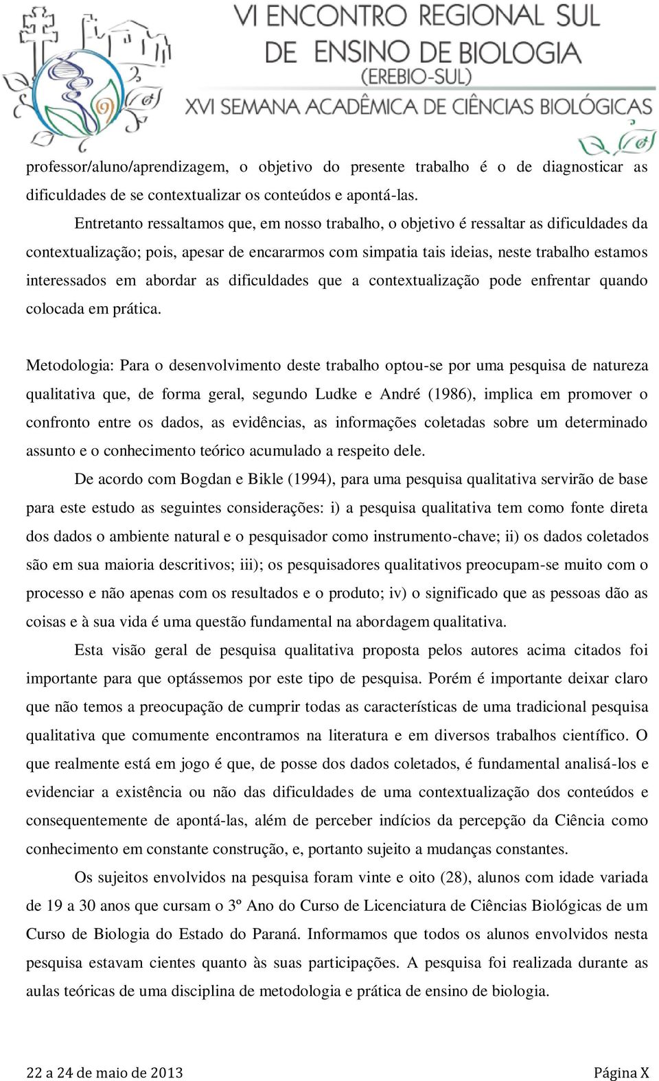 abordar as dificuldades que a contextualização pode enfrentar quando colocada em prática.