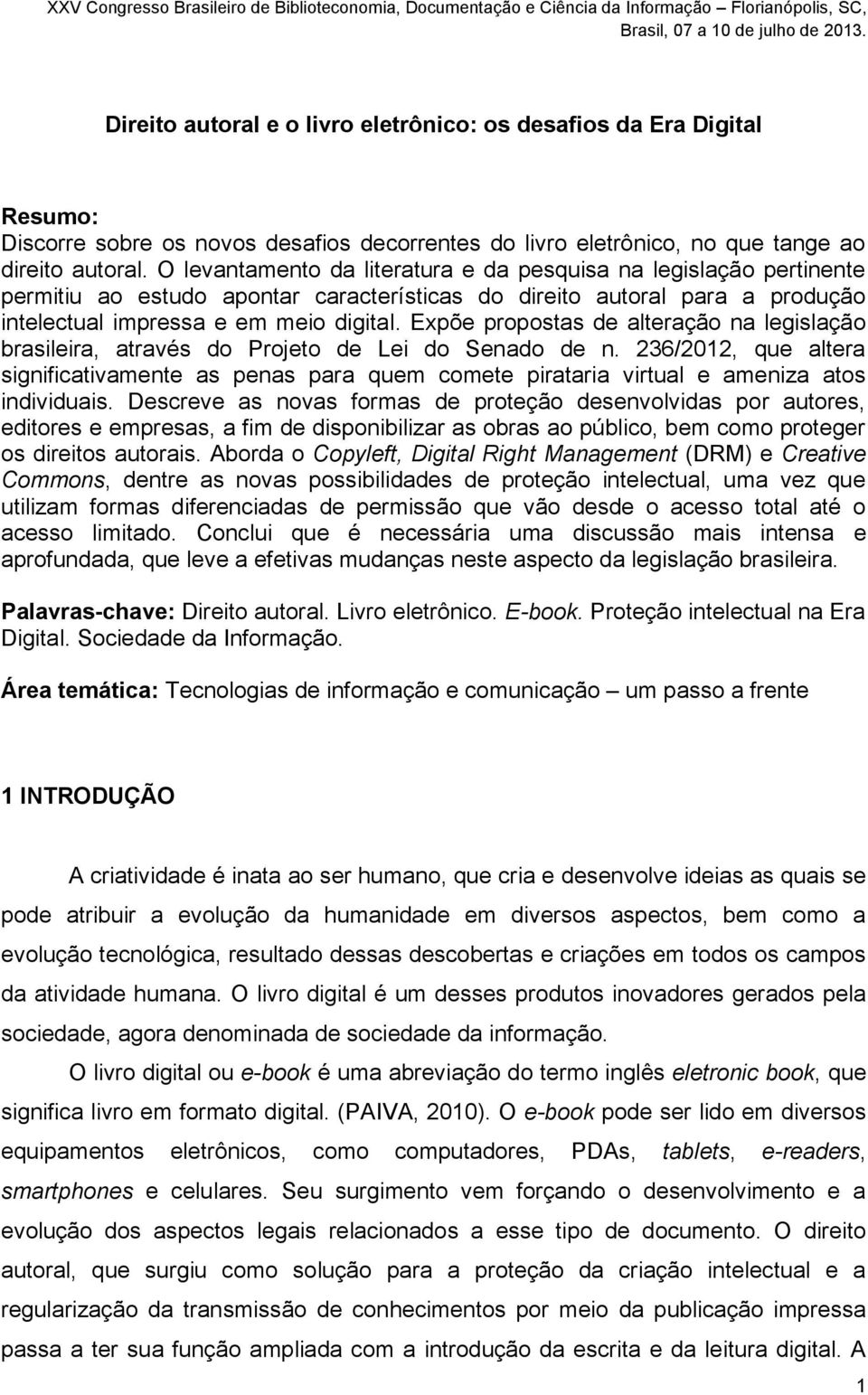 Expõe propostas de alteração na legislação brasileira, através do Projeto de Lei do Senado de n.