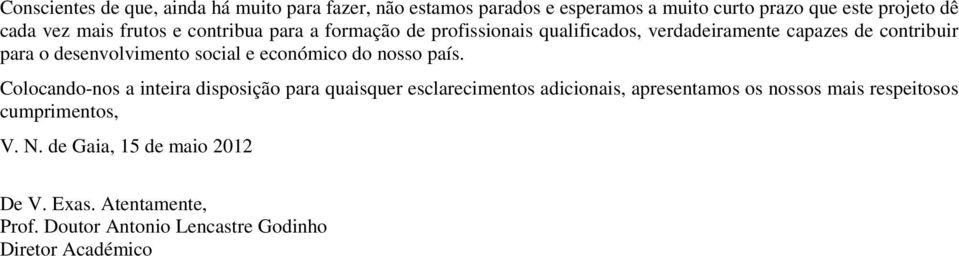 e económico do nosso país.