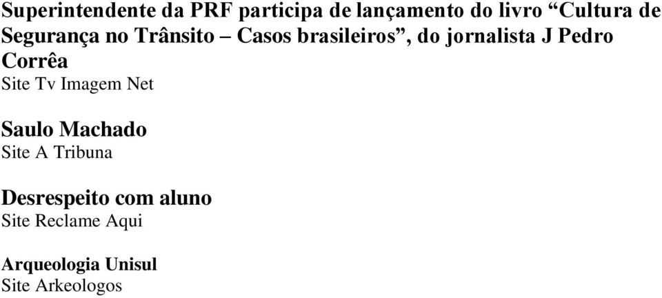 Pedro Corrêa Site Tv Imagem Net Saulo Machado Site A Tribuna