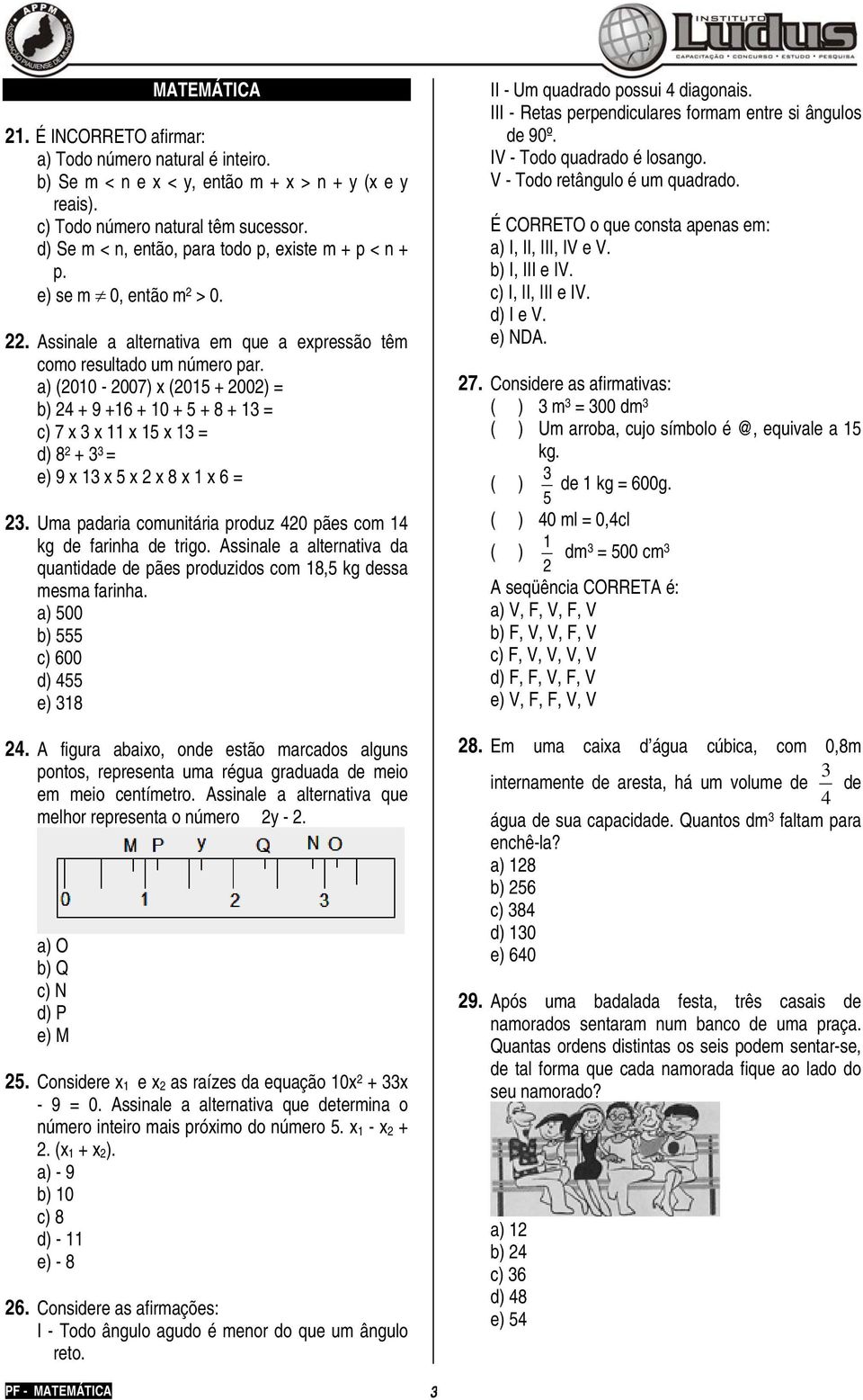 a) (2010-2007) x (2015 + 2002) = b) 24 + 9 +16 + 10 + 5 + 8 + 13 = c) 7 x 3 x 11 x 15 x 13 = d) 8 2 + 3 3 = e) 9 x 13 x 5 x 2 x 8 x 1 x 6 = 23.