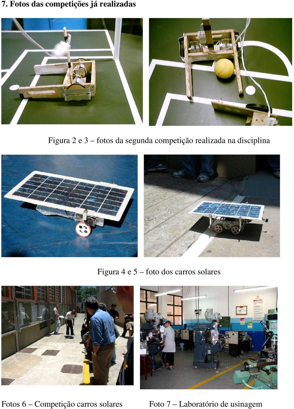 Figura 4 e 5 foto dos carros solares Fotos 6