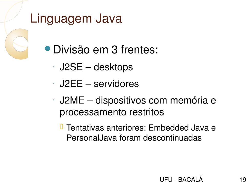 memória e processamento restritos Tentativas