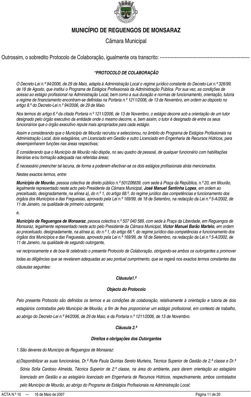 º 326/99, de 18 de Agosto, que institui o Programa de Estágios Profissionais da Administração Pública.