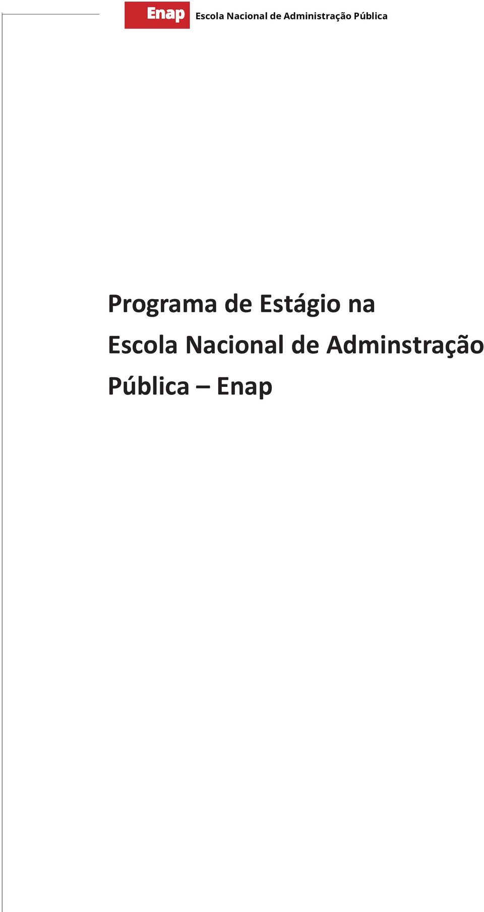 Enap Enap Programa de Estágio na