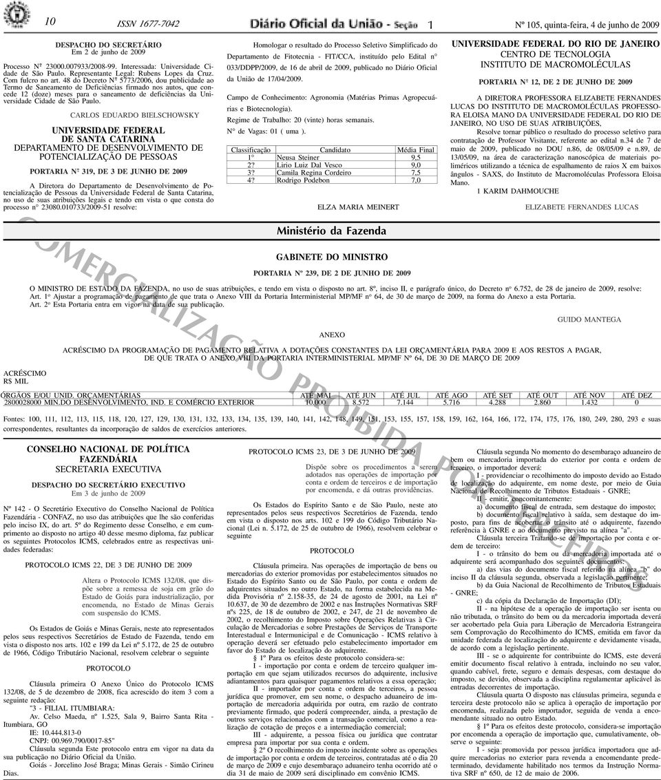 48 do Decreto 5773/2006, dou publicidade ao Termo de Saneamento de Deficiências firmado nos autos, que concede 12 (doze) meses para o saneamento de deficiências da Universidade Cidade de São Paulo.