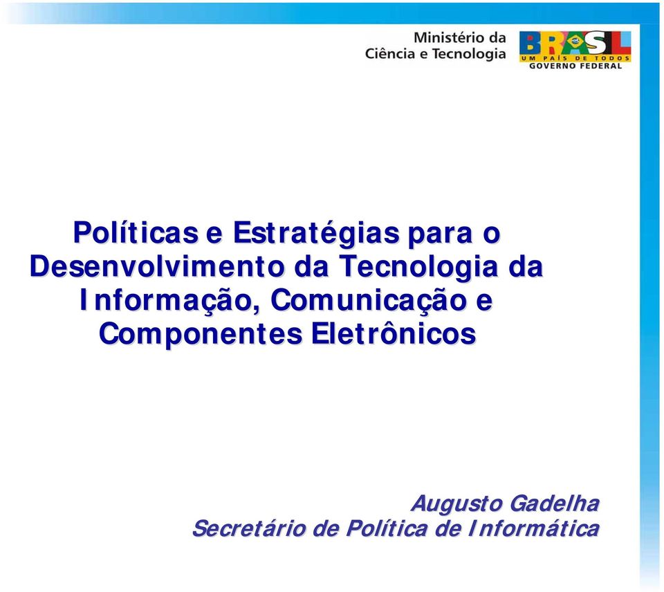 ão, Comunicação e Componentes Eletrônicos