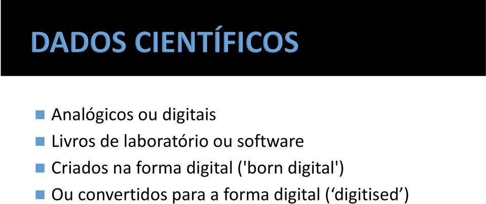 forma digital ('born digital') Ou