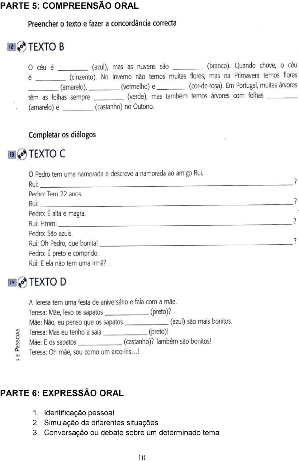 Simulação de diferentes situações 3.