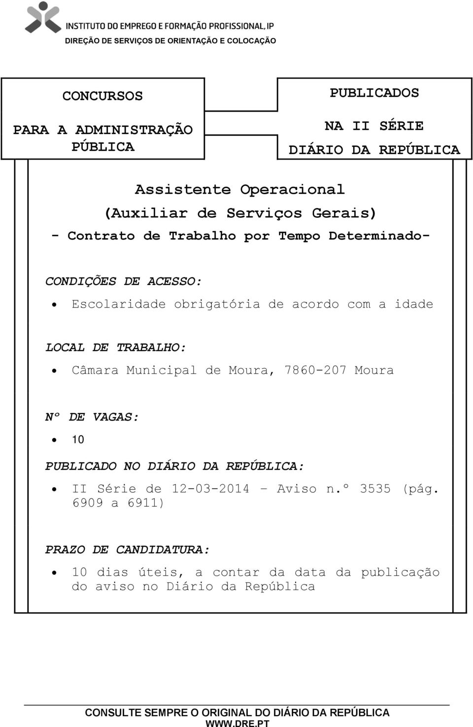 idade Câmara Municipal de Moura, 7860-207 Moura 10